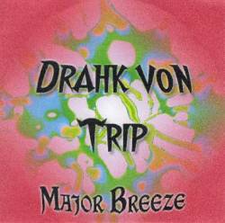 Drahk Von Trip : Major Breeze